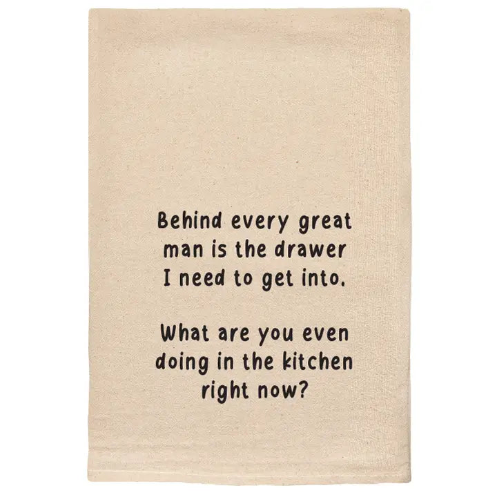 Behind Every Great Man Tea Towel