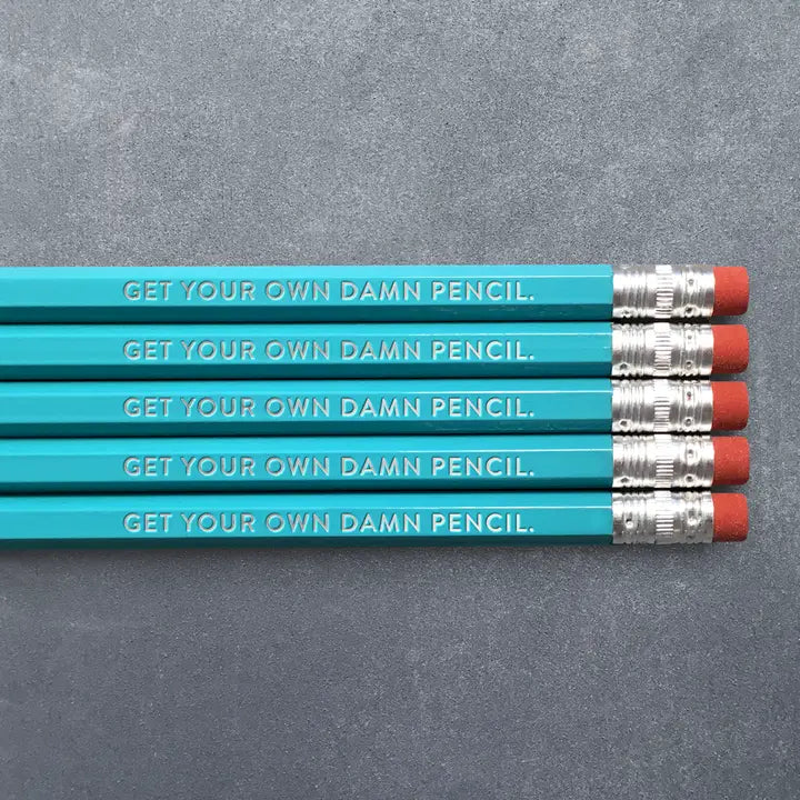 Get Your Own Damn Pencil Pack of 5