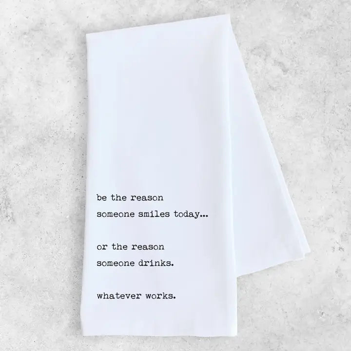 Be The Reason Tea Towel