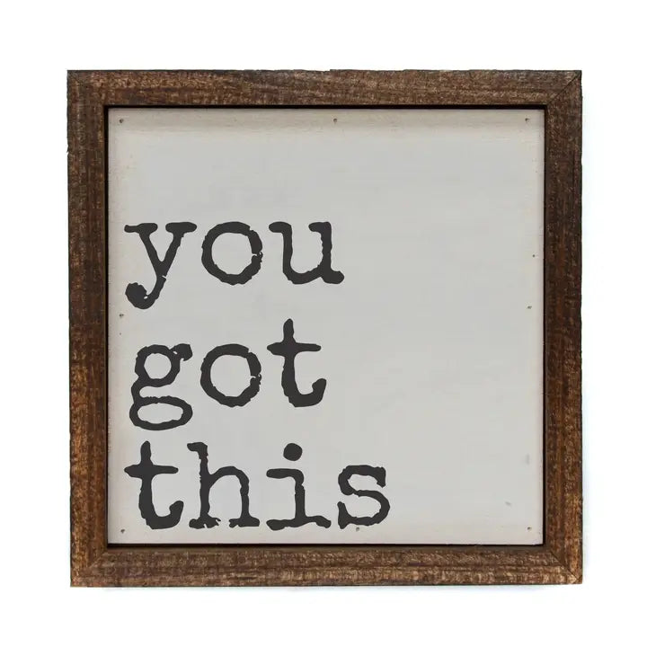 You Got This Sign