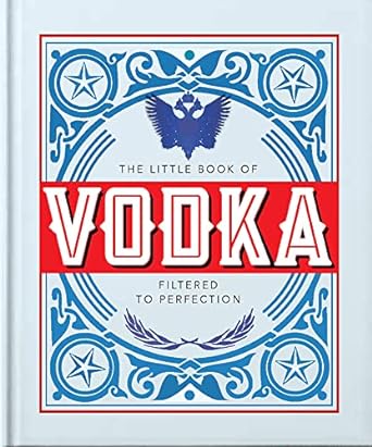 OH! Little Book of Vodka: Filtered to Perfection