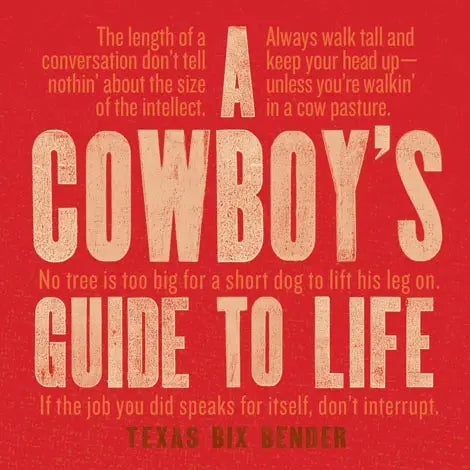 A Cowboy's Guide To Life