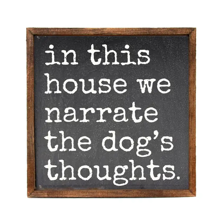 Narrate the Dog's Thoughts Sign