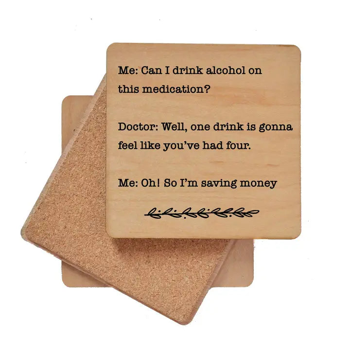 Can I Drink Alcohol Wooden Coaster