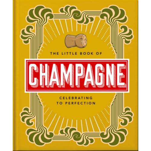 OH! Little Book of Champagne: A Bubbly Guide