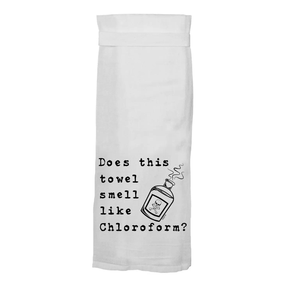 Smell Like Chloroform Tea Towel