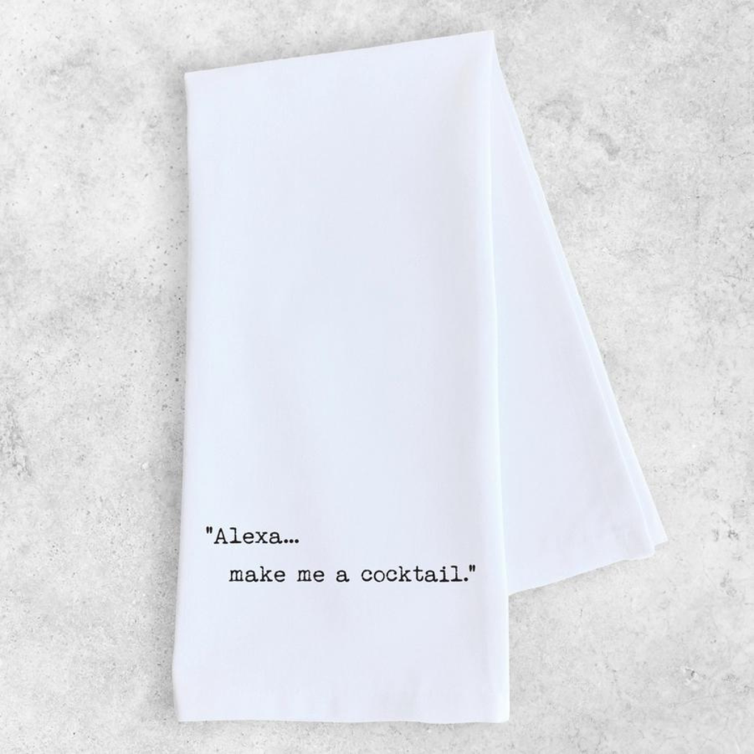 Alexa...Make Me A Cocktail Tea Towel