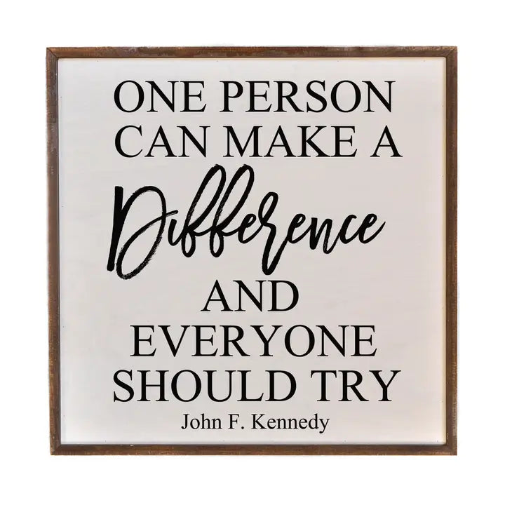 One Person Can Make a Difference Sign