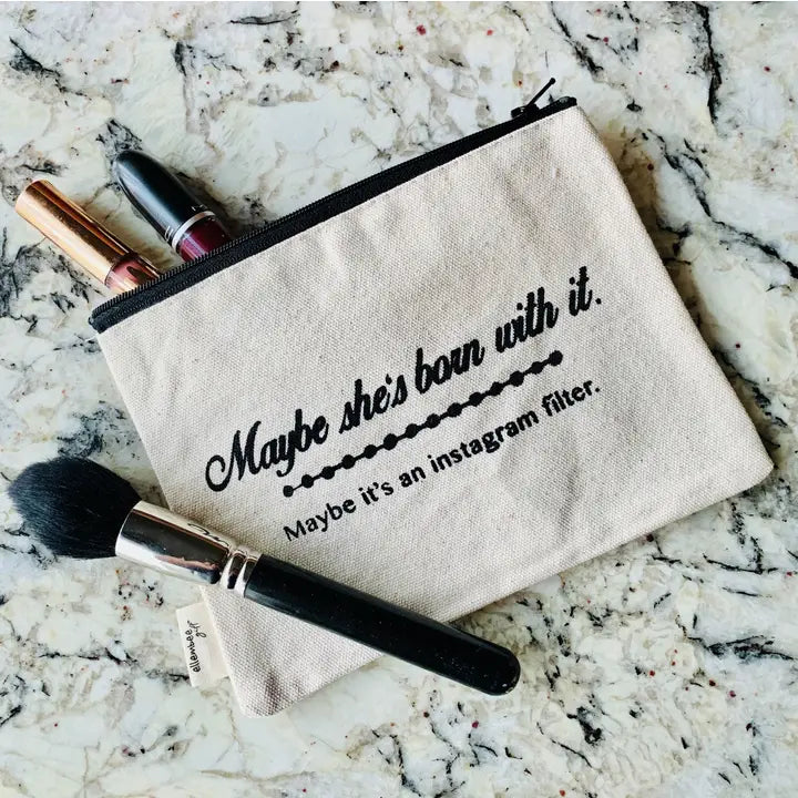 Maybe She's Born with It Instagram Filter Zipper Pouch