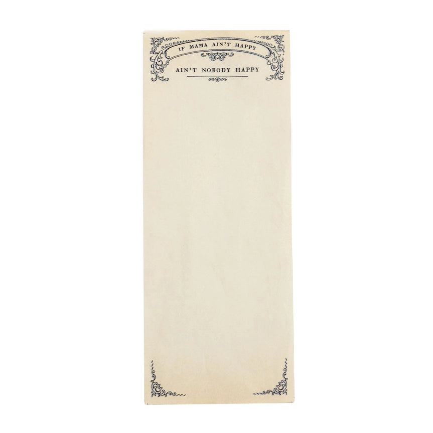 If Mama Ain't Happy Skinny Notepad
