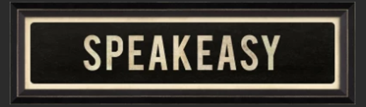 Speakeasy Sign